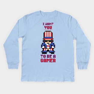 I Want You to be a Gamer Kids Long Sleeve T-Shirt